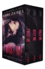 Twist Me: The Complete Trilogy - eBook