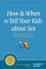 How and When to Tell Your Kids about Sex - eBook