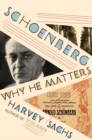 Schoenberg : Why He Matters - eBook