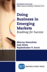 Doing Business in Emerging Markets : Roadmap for Success - eBook