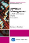 Revenue Management : A Path to Increased Profits, Second Edition - eBook