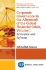 Corporate Governance in the Aftermath of the Global Financial Crisis, Volume I : Relevance and Reforms - eBook