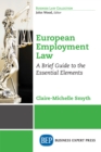 European Employment Law : A Brief Guide to the Essential Elements - eBook