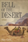 Bell of the Desert : A Novel - eBook