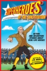 Superheroes of the Constitution : Action and Adventure Stories About Real-Life Heroes - eBook