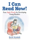 I Can Read Now! : Easy Sight Words for Developing Young Readers - eBook