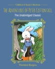 The Adventures of Peter Cottontail : The Unabridged Classic - eBook