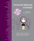 Universal Methods of Design, Expanded and Revised : 125 Ways to Research Complex Problems, Develop Innovative Ideas, and Design Effective Solutions - Book