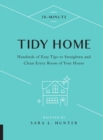 10-Minute Tidy Home : Hundreds of Easy Tips to Straighten and Clean Every Room of Your House - eBook