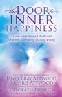 The Door to Inner Happiness : Secrets from Around the World for When Everything's Going Wrong - eBook