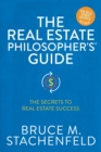 The Real Estate Philosopher's Guide : The Secrets to Real Estate Success - eBook