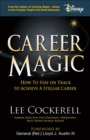 Career Magic : How to Stay on Track to Achieve a Stellar Career - eBook