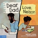 Dear Dad: Love, Nelson : The Story of One Boy and His Incarcerated Father - eBook