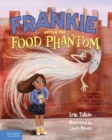 Frankie versus the Food Phantom - eBook
