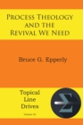 Process Theology and the Revival We Need - eBook
