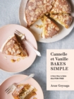 Cannelle et Vanille Bakes Simple - eBook