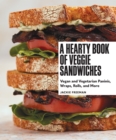 Hearty Book of Veggie Sandwiches - eBook