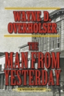 The Man from Yesterday : A Western Story - eBook