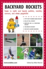 Backyard Rockets : Learn to Make and Launch Rockets, Missiles, Cannons, and Other Projectiles - eBook
