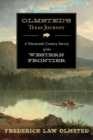 Olmsted's Texas Journey : A Nineteenth-Century Survey of the Western Frontier - eBook