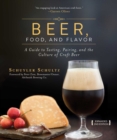 Beer, Food, and Flavor : A Guide to Tasting, Pairing, and the Culture of Craft Beer - eBook
