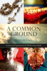 Common Ground : Lessons and Legends from the World's Great Faiths - eBook
