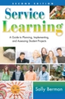 Service Learning : A Guide to Planning, Implementing, and Assessing Student Projects - eBook