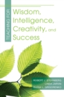 Teaching for Wisdom, Intelligence, Creativity, and Success - eBook