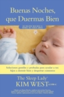 Buenas noches, que duermas bien: un manual para ayudar a tus hijos a dormir bien y despertar contentos : De recien nacidos a ninos de hasta cinco anos - eBook