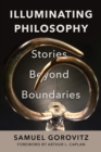 Illuminating Philosophy : Stories Beyond Boundaries - Book