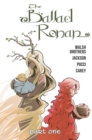 The Ballad of Ronan: Part One - Book