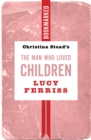 Christina Stead's The Man Who Loved Children: Bookmarked - eBook