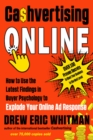 Cashvertising Online : How to Use the Latest Findings in Buyer Psychology to Explode Your Online Ad Response - Book