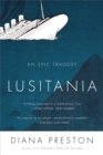 Lusitania : An Epic Tragedy - eBook