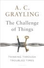 The Challenge of Things : Thinking Through Troubled Times - eBook