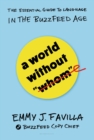 A World Without "Whom" : The Essential Guide to Language in the BuzzFeed Age - eBook