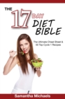 17 Day Diet Bible: The Ultimate Cheat Sheet & 50 Top Cycle 1 Recipes - eBook