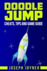 Doodle Jump : Cheats, Tips and Game Guide - eBook