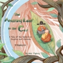 The Amazing Leaf in the Cup : A Tale of Tea Retold in English and Chinese - Book