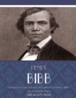 Narrative of the Life and Adventures of Henry Bibb, An American Slave - eBook