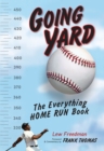 Going Yard : The Everything Home Run Book - eBook