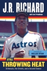 Still Throwing Heat : Strikeouts, the Streets, and a Second Chance - eBook