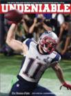 UNDENIABLE : The New England Patriots' Road to a Fourth Super Bowl Title - eBook