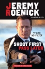 Shoot First, Pass Later - eBook