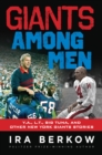 Giants Among Men : Y.A., L.T., the Big Tuna, and Other New York Giants Stories - eBook