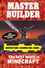 Master Builder Adventure-Enhancing Mods - eBook
