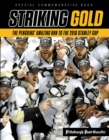 Striking Gold : The Penguins' Amazing Run to the 2016 Stanley Cup - eBook