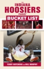 The Indiana Hoosiers Fans' Bucket List - eBook