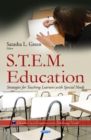 S.T.E.M. Education : Strategies for Teaching Learners with Special Needs - eBook
