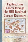 Fighting Lung Cancer through the HER Family of Surface Receptors - eBook